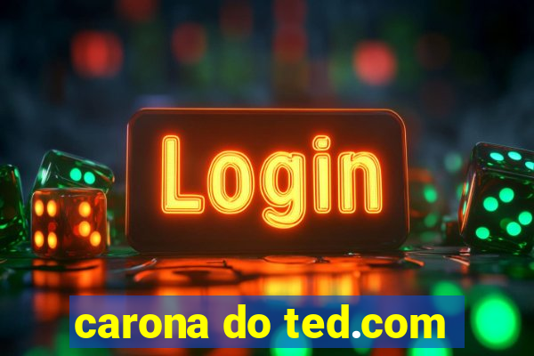 carona do ted.com